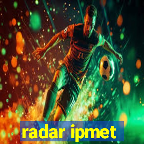 radar ipmet